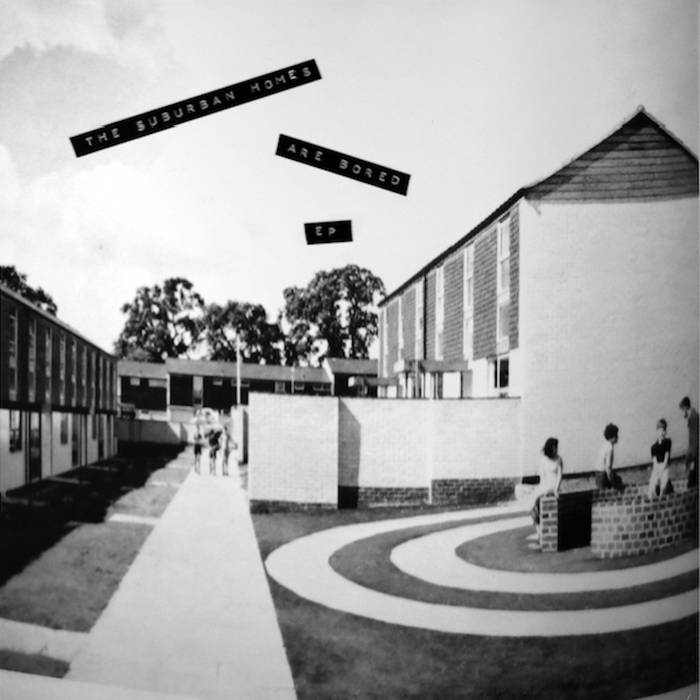 The Suburban Homes - ...Are Bored - 12